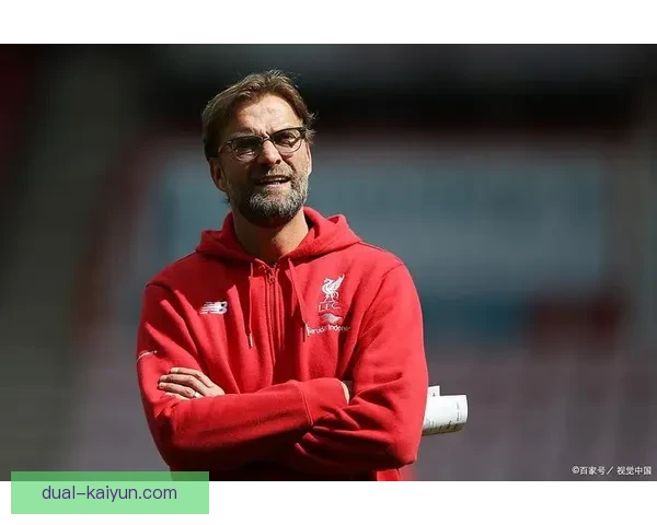 克洛普战术执行案例分析，球队状态持续提升显现竞争力增强潜力